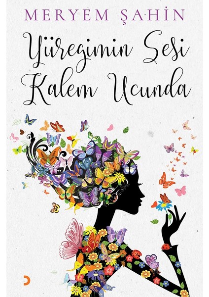 Yüreğimin Sesi Kalem Ucunda - Meryem Şahin