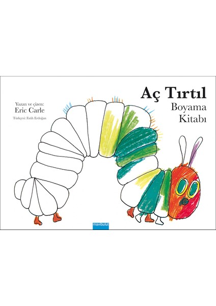 Aç Tırtıl (Boyama Kitabı) - Eric Carle