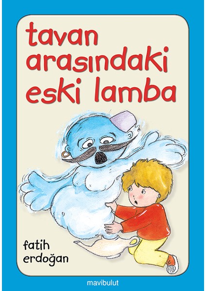 Tavan Arasındaki Eski Lamba