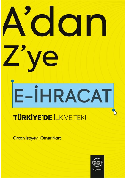 A'dan Z'ye E-İhracat - Orxan Isayev - Ömer Nart