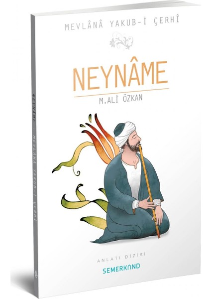 Neyname - Mevlana Yakub-i Çerhi
