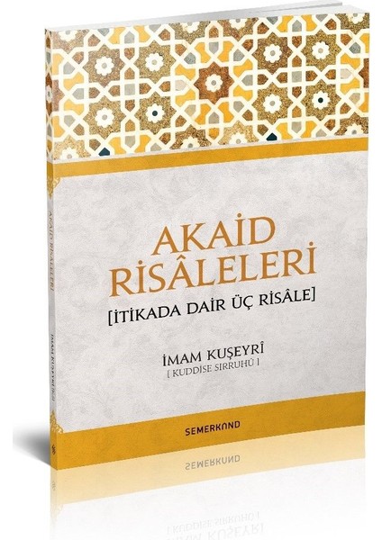 Akaid Risaleleri- İtikada Dair Üç Risale - İmam Kuşeyri
