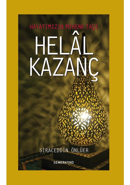 Helal Kazanç - Siraceddin Önlüer