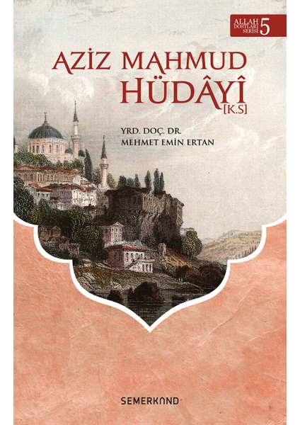 Aziz Mahmud Hüdayi - Mehmet Emin Ertan