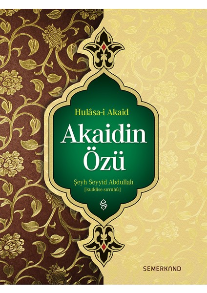 Akaidin Özü - Seyyid Abdullah Nehri
