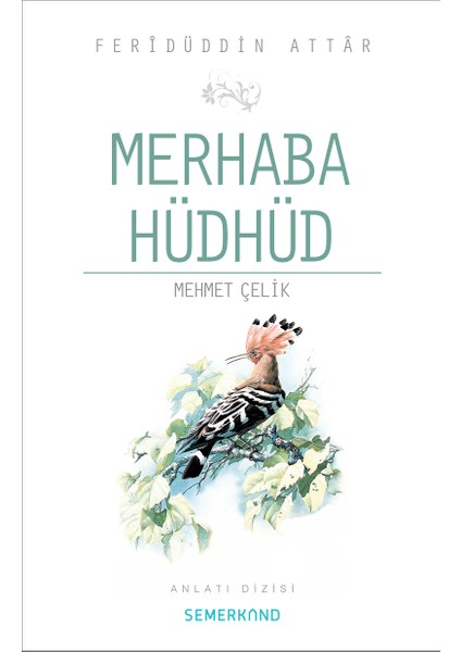 Merhaba Hüdhüd - Mehmet Çelik