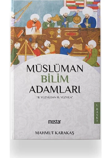 Müslüman Bilim Adamları - Mahmut Karakaş