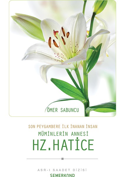 Hz. Hatice - Ömer Sabuncu