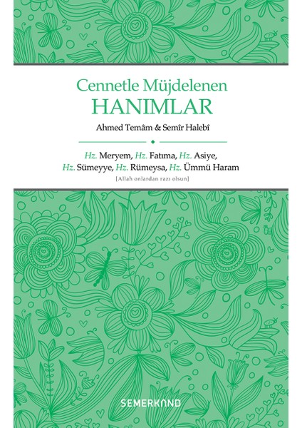 Cennetle Müjdelenen Hanımlar - Ahmed Temam - Semir Halebi