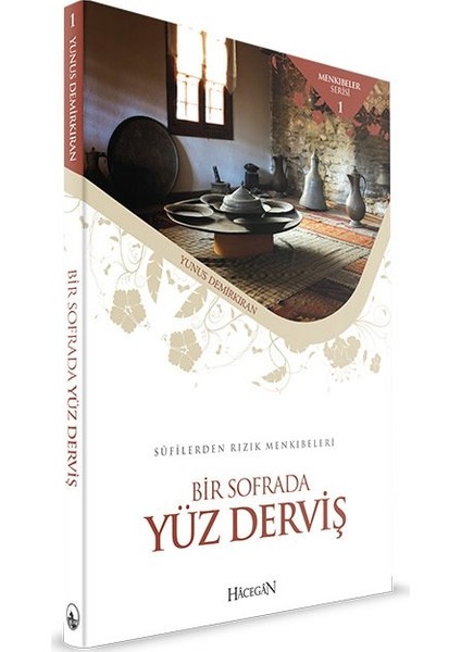 Bir Sofrada Yüz Derviş - Yunus Demirkıran