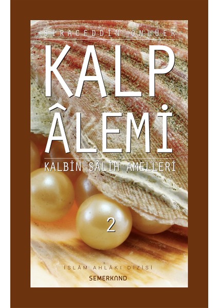 Kalp Alemi (2.Cilt) - Siraceddin Önlüer