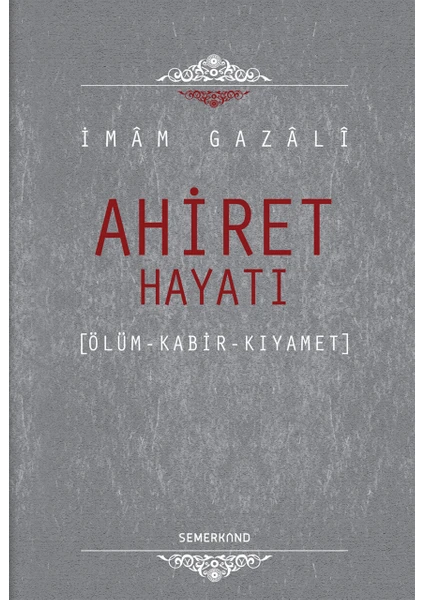 Ahiret Hayatı - İmam-ı Gazali