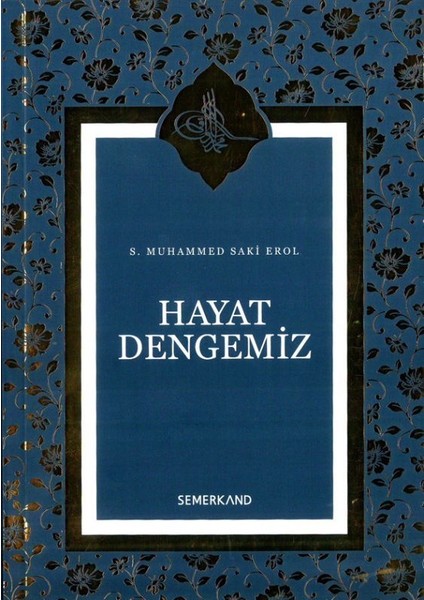 Hayat Dengemiz - S.Muhammed Saki Erol