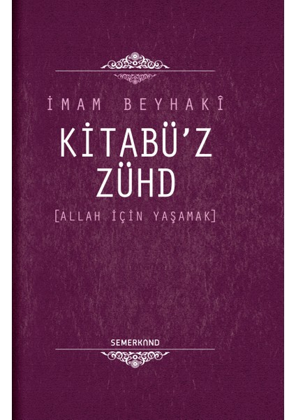 Kitabüz Zühd - İmam Beyhaki