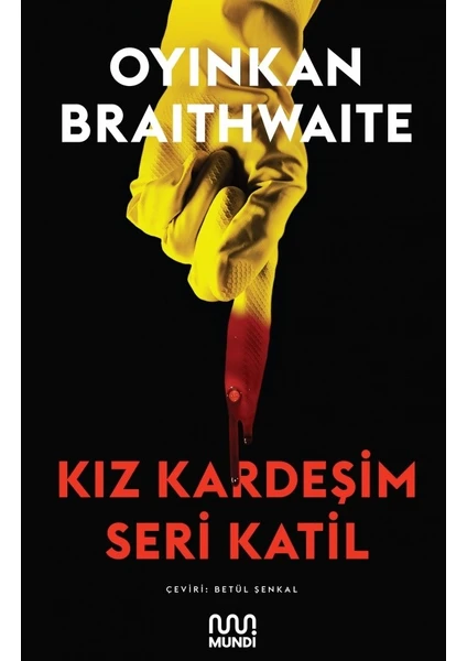 Kız Kardeşim Seri Katil - Oyinkan Braithwaite