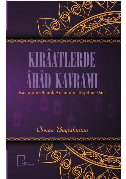 Kıraatlerde Ahad Kavramı - Osman Bayraktutan