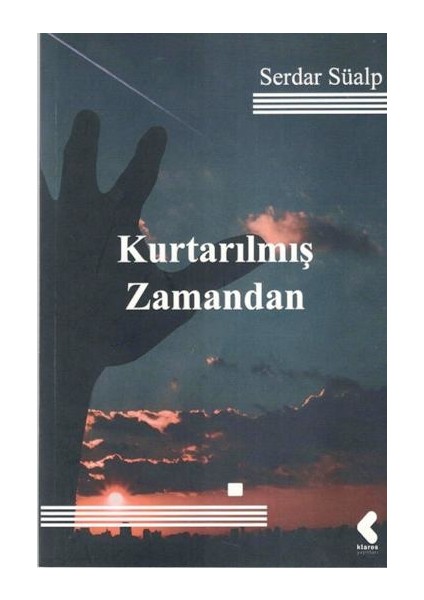 Kurtarılmış Zamandan - Serdar Süalp