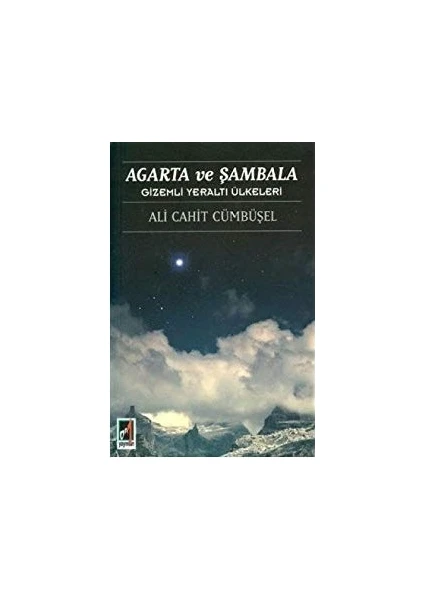 Agarta ve Şambala - Ali Cahit Cümbüşel