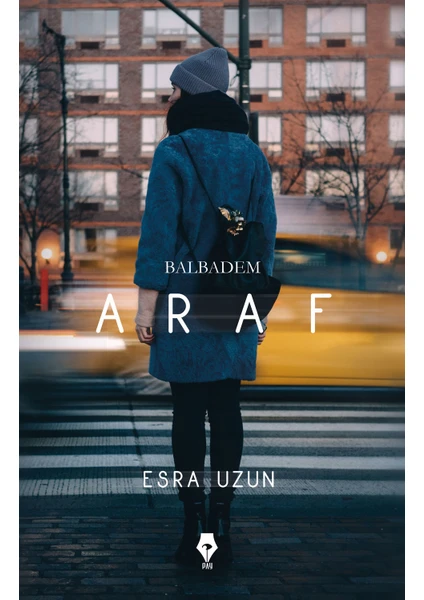 Araf  Balbadem - Esra Uzun