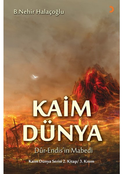 Kaim Dünya 2.Kitap 3. Kısım - B. Nehir Halaçoğlu