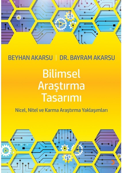 Bilimsel Araştırma Tasarımı - Beyhan Akarsu – Bayram Akarsu
