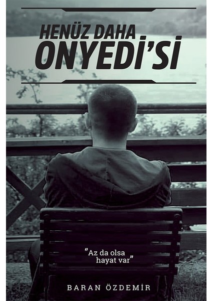 Henüz Daha Onyedi’si - Baran Özdemir
