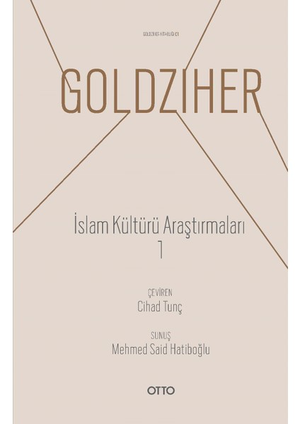 İslam Kültürü Araştırmaları 1 - Ignaz Goldziher