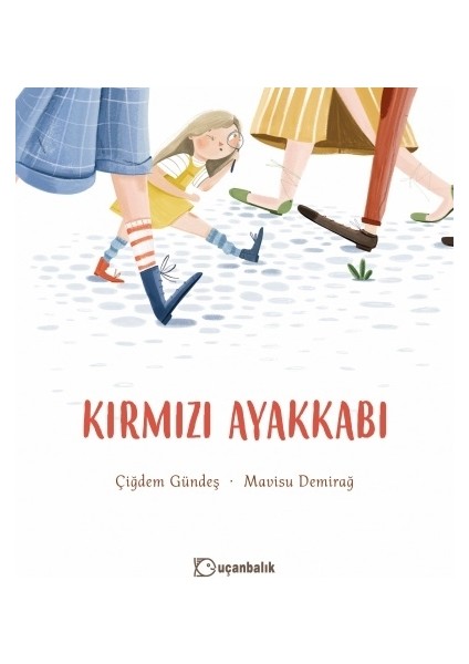 Kırmızı Ayakkabı - Çiğdem Güneş