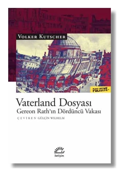 Vaterland Dosyası Gereon Rath'In Dördüncü Vakası - Volker Kutscher