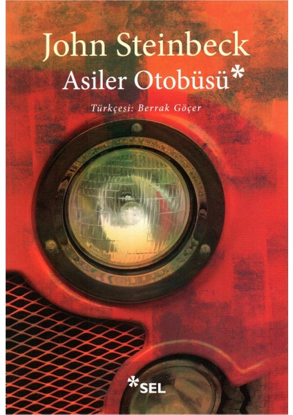 Asiler Otobüsü - John Steinbeck