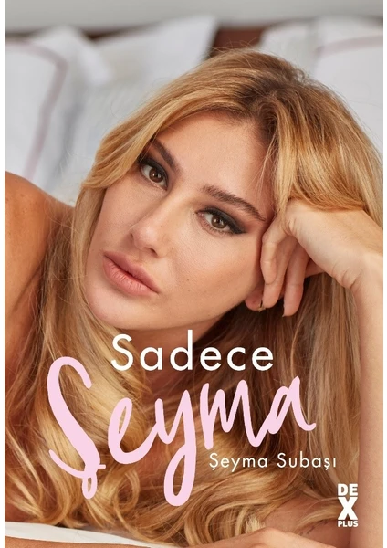 Sadece Şeyma - Şeyma Subaşı