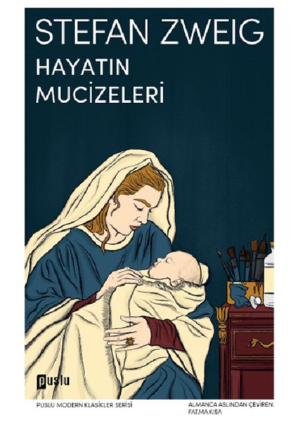 Hayatın Mucizeleri - Stefan Zweig