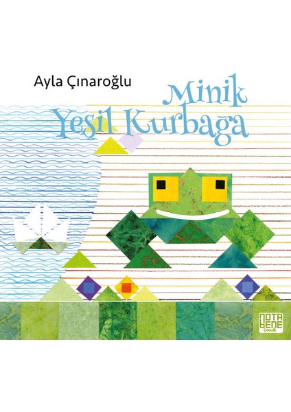 Minik Yeşil Kurbağa - Ayla Çınaroğlu