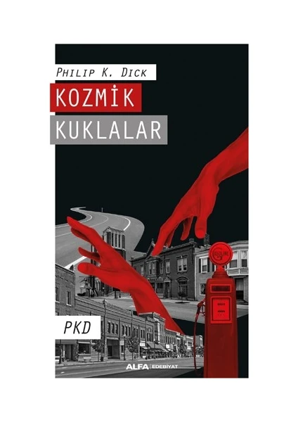 Kozmik Kuklalar - Philip K. Dick