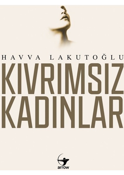 Kıvrımsız Kadınlar - Havva Lakutoğlu