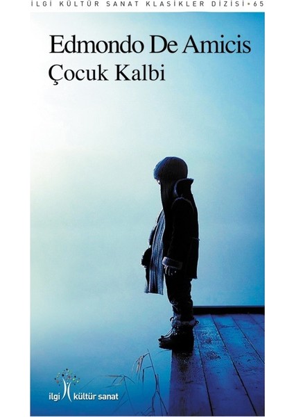 Çocuk Kalbi - Edmondo De Amicis