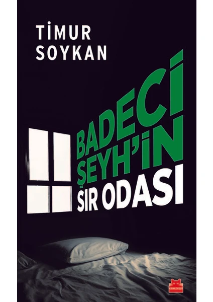 Badeci Şeyh'in Sır Odası - Timur Soykan