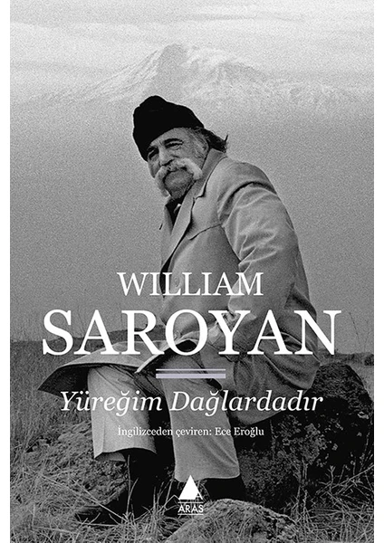 Yüreğim Dağlardadır - William Saroyan