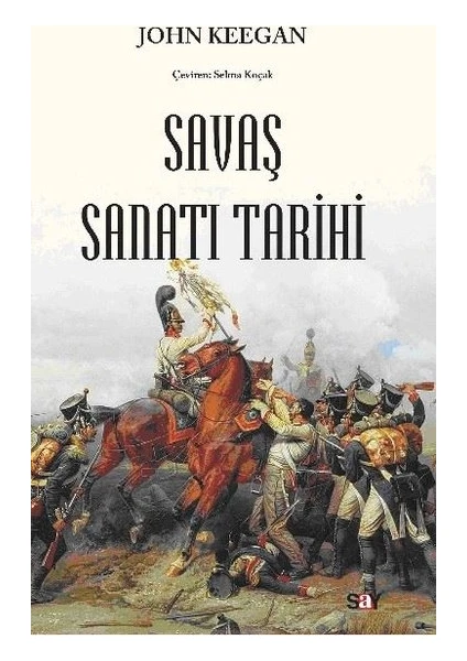 Savaş Sanatı Tarihi - John Keegan