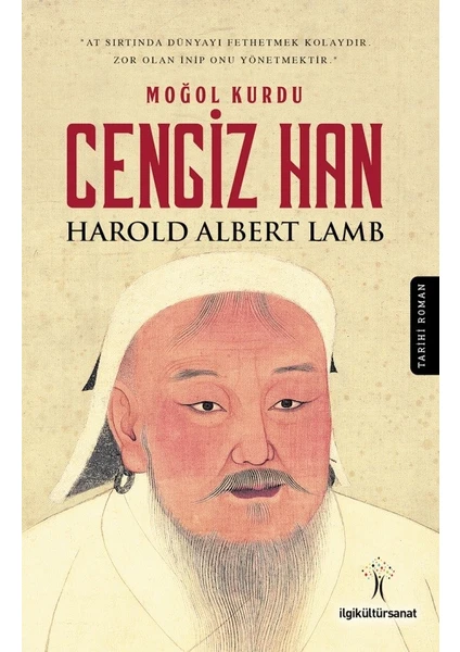 Moğol Kurdu Cengiz Han - Harold Albert Lamb