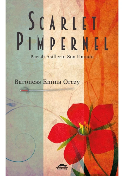 Scarlet Pimpernel - Baroness Emma Orczy