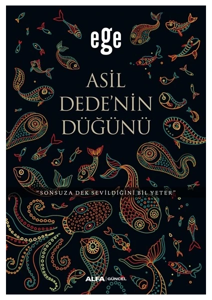 Asil Dedenin Düğünü - Ege