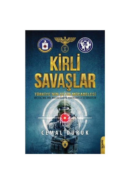 Kirli Savaşlar Türkiyenin Çetin Mücadelesi - Cemal Duruk