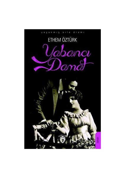 Yabancı Damat Yaşanmış Aile Dramı - Ethem Öztürk