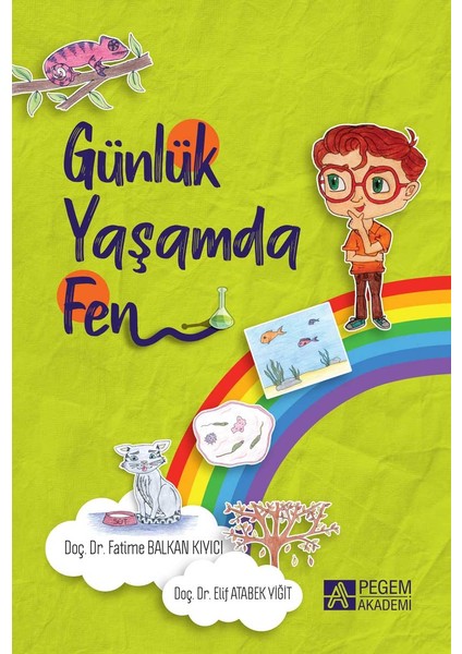 Günlük Yaşamda Fen - Elif Atabek Yiğit
