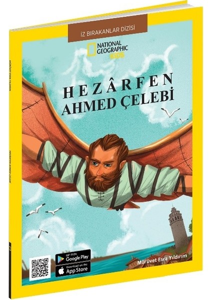 National Geographic Kids - Hazarfen Ahmed Çelebi - Mürüvet Esra Yıldırım