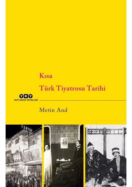 Kısa Türk Tiyatrosu Tarihi - Metin And