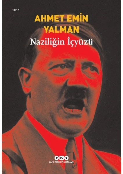 Naziliğin İçyüzü - Ahmet Emin Yalman