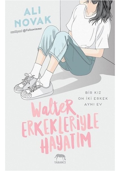 Walter Erkekleriyle Hayatım - Ali Novak