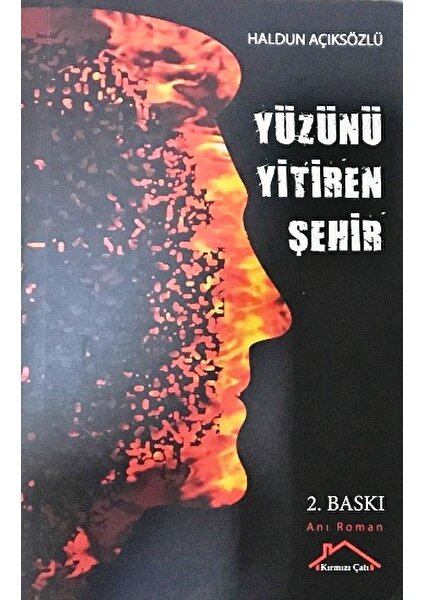 Yüzünü Yitiren Şehir - Haldun Açıksözlü